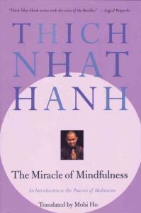 miracle of mindfulness